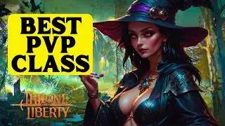 Throne and Liberty BEST PVP CLASSES - Beginners Guide