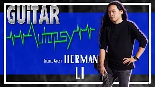 Guitar Autopsy | Season 2 - Episode 2. Feat. Herman Li