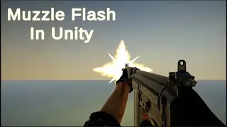 Unity Simple Muzzle Flash Tutorial