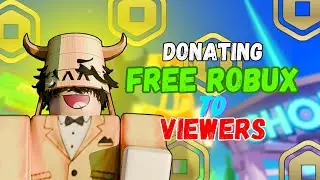 🌟 Donating Members 1000 Each +!!💸 ( FREE ROBUX  🤑) -LIVE 🔴