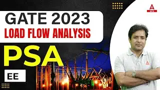 LOAD FLOW ANALYSIS IN POWER SYSTEM FOR GATE 2023 Electrical Engineering | BY SANTAN SIR