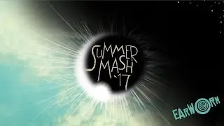 DJ Earworm - Summermash '17