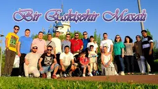 Bir Eskişehir Masalı