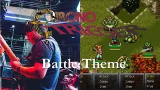 Chrono Trigger - Battle Theme