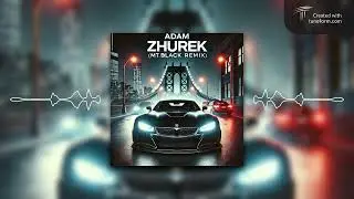 ADAM - ZHUREK (MTBlack Remix)
