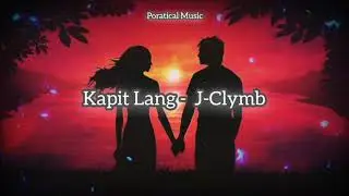 Kapit Lang By J-Clymb (Prod By DiesBeat)