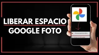 ✅ Cómo LIBERAR MUCHO ESPACIO  en GOOGLE FOTOS (FÁCIL Y RAPIDO)