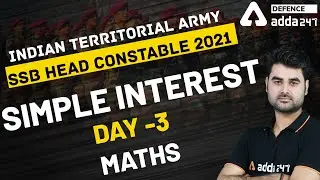 Indian Territorial Army 2021/SSB Head Constable 2021 | Maths | Simple Interest #3