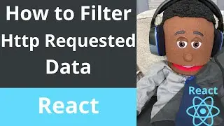 How to filter http requested data. Filter an array of objects. How to use the filter method.