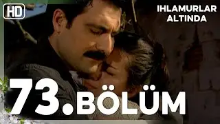 Ihlamurlar Altında 73. Bölüm HD