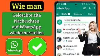 So stellen Sie alte gelöschte WhatsApp-Nachrichten wieder her |