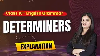 Determiners Class 10 | Determiners in English Grammar | Class 10 English Grammar (Board 2024)