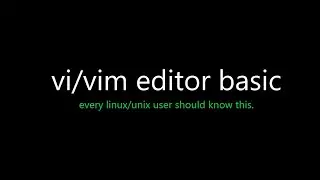 Learn vi/vim editor basic