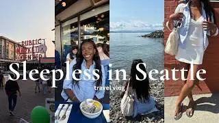 spending the end of summer in the PNW— seattle travel vlog (exploring the city + confusing feelings)
