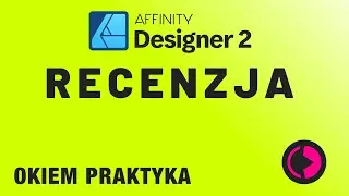 Affinity Designer 2. Recenzja okiem praktyka. Czy to naprawdę dobry program?