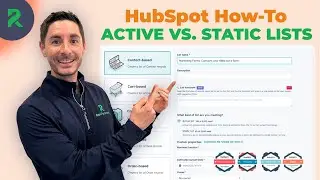 Active vs. Static Lists in HubSpot: What’s the Difference?