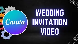 How to Create Beautiful Wedding Invitation Videos in Canva Using Templates