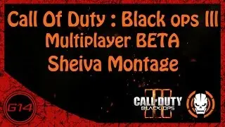 Call Of Duty : Black Ops 3 Multiplayer BETA - Sheiva Montage #2