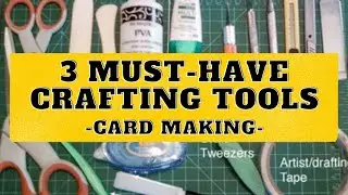 ✨3 Must-Have Crafting Tools for Card Making ✨