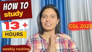 How to study 13 + hours 1 week study plan with full concentration |