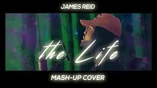 James Reid - The Life (with SURPRISE MASH-UP)
