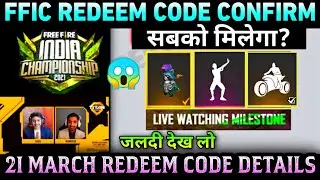 21 March confirm Redeem Code In Free Fire | FFIC Grand Final Redeem Code | Free Fire New Event Today