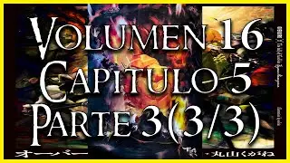 OVERLORD VOLUMEN 16 Capítulo 5 Parte 3 (3/3) - ZESSHI vs MARE, El Objetivo de toda vida es la muerte