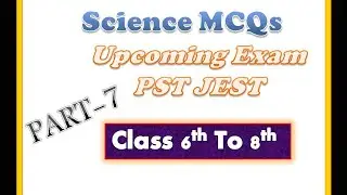 General Science MCQs|| Science Quiz for PST JEST|| Everyday Science MCQs|| Test Preparation JST PST|