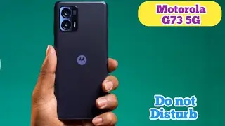 How To Enable Dnd In Motorola G73 5G, How To Enable Do Not Disturb In Motorola G73 5G,