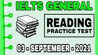 IELTS GENERAL READING PRACTICE TEST | V2 IELTS | 03 - SEPTEMBER - 2021