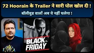 72 Hoorain Trailer Review | Anurag Kashyap की Black Friday की ही तरह Propaganda ?