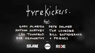 Tyrekickers - Trailer 2017