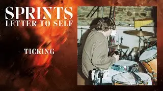 SPRINTS - TICKING (OFFICIAL AUDIO)