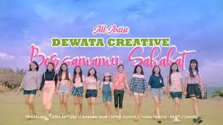 Bersamamu Sahabat - Dewata Creative (Official Video Clip Music)