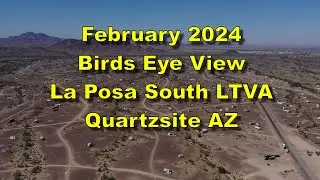 La Posa South BLM birds eye view 3rd Week February 2024
