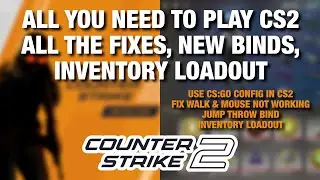 How to use CSGO config in CS2, fix mouse not working in CS2, can't walk in CS2, inventory loadout