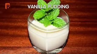 VANILLA PUDDING | HOMEMADE PUDDING | QUICK FIX | FOODIES CLUB