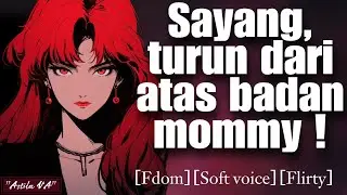 Duduk di pangkuan mommy | ASMR Cewek | [Soft voice] [Fdom] [Flirty]