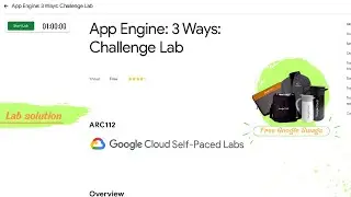 App Engine: 3 Ways: Challenge Lab Solution || 