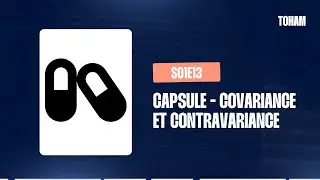 S01E12 - Capsule - Covariance et contravariance