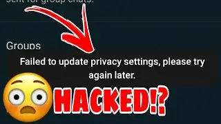 Failed to Update Privacy Setting in Whatsapp 2020⚠Whatsapp Last Scene Problem⚠Whatsapp Problems 2021