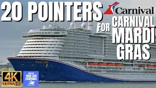 20 POINTERS for your CARNIVAL MARDI GRAS CRUISE in 4K
