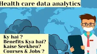 Health care data analytics kya hai? aur kyon use hota hai ? Job opportunities & courses !!