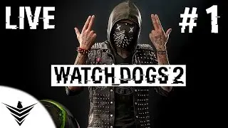 Watch Dogs 2 - LIVE Walkthrough Part 1 Retr0