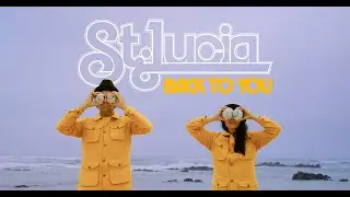 St. Lucia - Back To You (Official Lyric Video)
