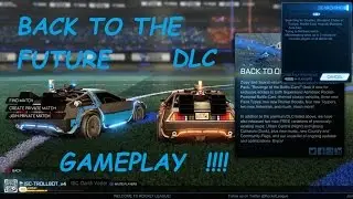 Rocket League : Back To The Future DLC - Gameplay -  DeLorean's Car