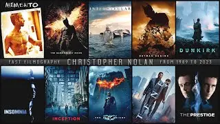 Christopher Nolan 1989-2023 | Fast Filmography