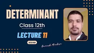 Determinant | Lecture 11 - Solution of Determinant by Properties | Class 12th | Ganesh Mishra - AMC