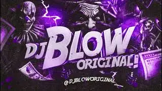 MONTAGEM - MANDELADA ORIGINAL (DJ BLOW ORIGINAL) 2025
