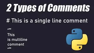 Why and How to Do Comments in Python